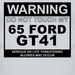 Warning Do Not Touch My 1965 GT41 Funny Car T Shirt