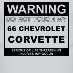 Warning Do Not Touch My 1966 CHEVROLET CORVETTE Funny Car T Shirt