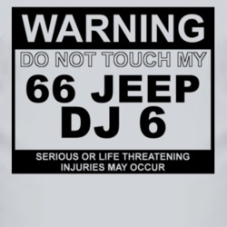 Warning Do Not Touch My 1966 DJ 6 Funny Car T Shirt