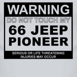Warning Do Not Touch My 1966 Pioneer Funny Car T Shirt