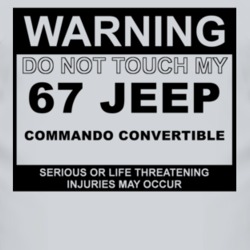 Warning Do Not Touch My 1967 Commando Convertible Funny Car T Shirt