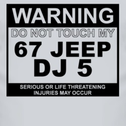 Warning Do Not Touch My 1967 DJ 5 Funny Car T Shirt