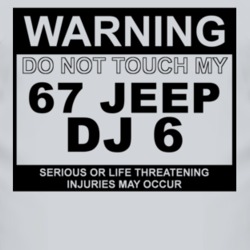 Warning Do Not Touch My 1967 DJ 6 Funny Car T Shirt