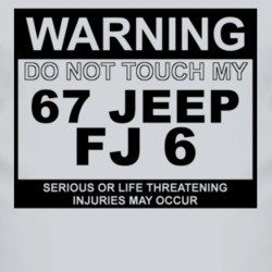 Warning Do Not Touch My 1967 FJ 6 Funny Car T Shirt