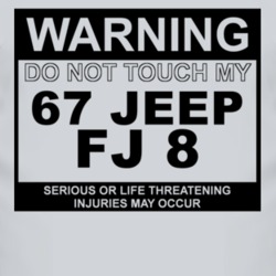 Warning Do Not Touch My 1967 FJ 8 Funny Car T Shirt