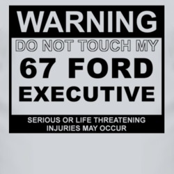 Warning Do Not Touch My 1967 Executive Funny Car T Shirt