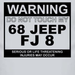 Warning Do Not Touch My 1968 FJ 8 Funny Car T Shirt