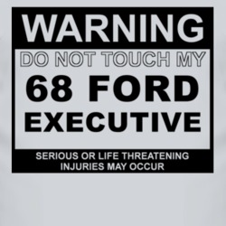 Warning Do Not Touch My 1968 Executive Funny Car T Shirt