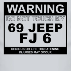 Warning Do Not Touch My 1969 FJ 6 Funny Car T Shirt