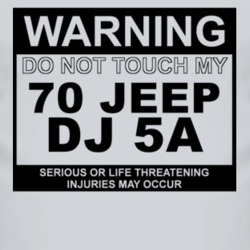 Warning Do Not Touch My 1970 DJ 5A Funny Car T Shirt