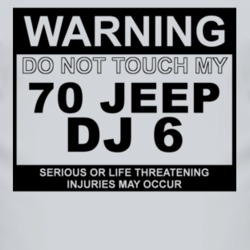 Warning Do Not Touch My 1970 DJ 6 Funny Car T Shirt