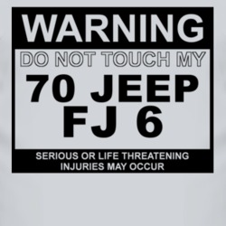 Warning Do Not Touch My 1970 FJ 6 Funny Car T Shirt