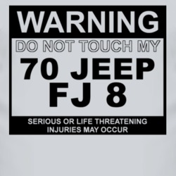 Warning Do Not Touch My 1970 FJ 8 Funny Car T Shirt