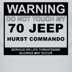 Warning Do Not Touch My 1970 Hurst Commando Funny Car T Shirt
