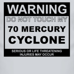 Warning Do Not Touch My 1970 MERCURY CYCLONE Funny Car T Shirt