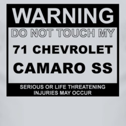 Warning Do Not Touch My 1971 CHEVY CAMARO SS Funny Car T Shirt