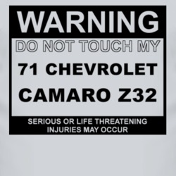 Warning Do Not Touch My 1971 CHEVY CAMARO Z28 Funny Car T Shirt