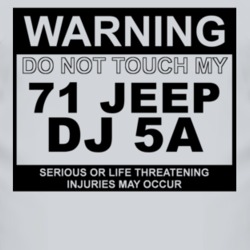 Warning Do Not Touch My 1971 DJ 5A Funny Car T Shirt