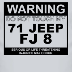 Warning Do Not Touch My 1971 FJ 8 Funny Car T Shirt