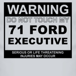 Warning Do Not Touch My 1971 Executive Funny Car T Shirt