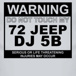 Warning Do Not Touch My 1972 DJ 5B Funny Car T Shirt