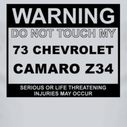 Warning Do Not Touch My 1973 CHEVY CAMARO Z28 Funny Car T Shirt