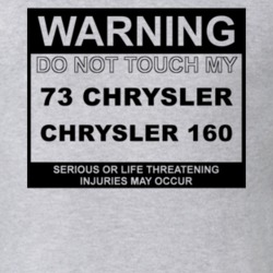 Warning Do Not Touch My 1973 Chrysler 160 Funny Car T Shirt