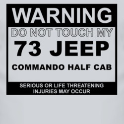Warning Do Not Touch My 1973 Commando Half Cab Funny Car T Shirt