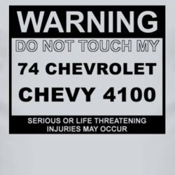 Warning Do Not Touch My 1974 Chevy 4100 Funny Car T Shirt
