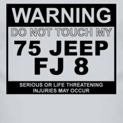 Warning Do Not Touch My 1975 FJ 8 Funny Car T Shirt