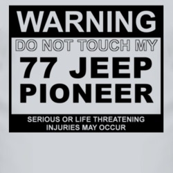 Warning Do Not Touch My 1977 Pioneer Funny Car T Shirt