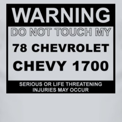 Warning Do Not Touch My 1978 Chevy 1700 Funny Car T Shirt