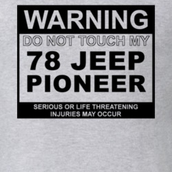 Warning Do Not Touch My 1978 Pioneer Funny Car T Shirt