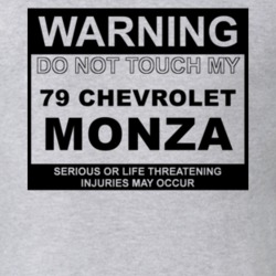 Warning Do Not Touch My 1979 Chevy Monza Funny Car T Shirt