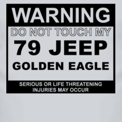Warning Do Not Touch My 1979 Golden Eagle Funny Car T Shirt