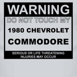 Warning Do Not Touch My 1980 Chevy Commodore Funny Car T Shirt