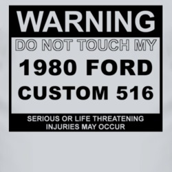Warning Do Not Touch My 1980 Custom 516 Funny Car T Shirt