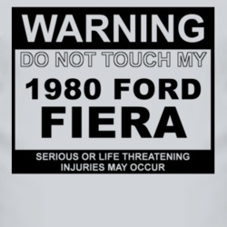 Warning Do Not Touch My 1980 Fiera Funny Car T Shirt