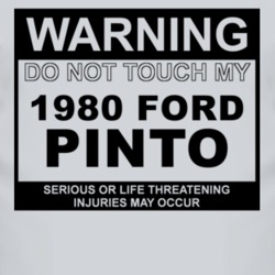 Warning Do Not Touch My 1980 Pinto Funny Car T Shirt
