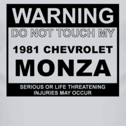 Warning Do Not Touch My 1981 Chevy Monza Funny Car T Shirt