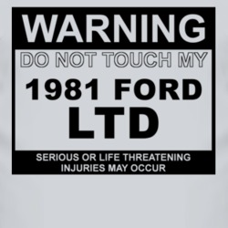 Warning Do Not Touch My 1981 LTD Funny Car T Shirt