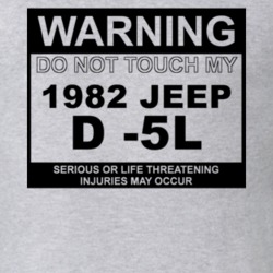 Warning Do Not Touch My 1982 D -5L Funny Car T Shirt