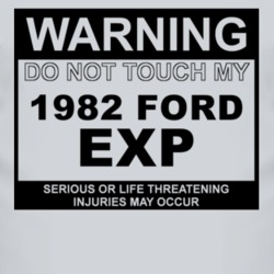 Warning Do Not Touch My 1982 EXP Funny Car T Shirt