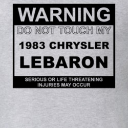 Warning Do Not Touch My 1983 Chrysler LeBaron Funny Car T Shirt