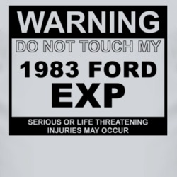 Warning Do Not Touch My 1983 EXP Funny Car T Shirt
