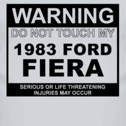 Warning Do Not Touch My 1983 Fiera Funny Car T Shirt