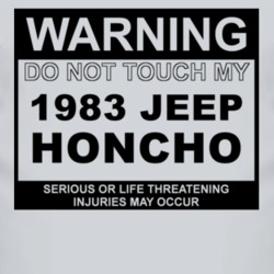 Warning Do Not Touch My 1983 Honcho Funny Car T Shirt