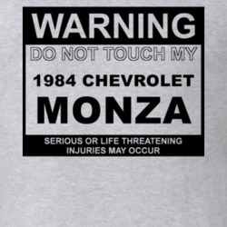 Warning Do Not Touch My 1984 Chevy Monza Funny Car T Shirt