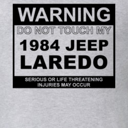 Warning Do Not Touch My 1984 Laredo Funny Car T Shirt