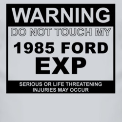 Warning Do Not Touch My 1985 EXP Funny Car T Shirt